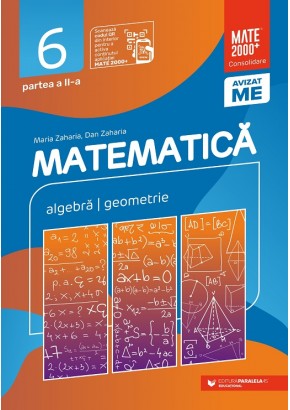 Matematica Algebra, geometrie clasa a VI-a consolidare partea a II-a, editia a XI-a