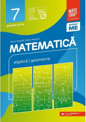 Matematica Algebra, geometrie clasa a VII-a consolidare partea a II-a, editia a XI-a