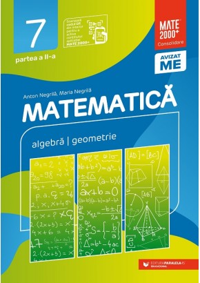 Matematica algebra, geometrie clasa a VII-a consolidare partea a II-a Editia a XII-a