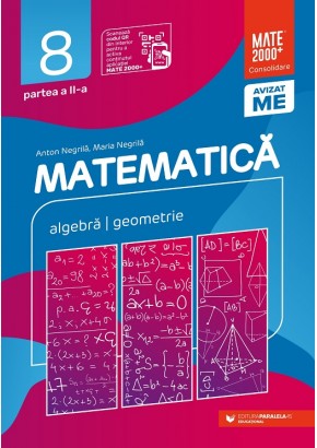 Matematica Algebra, geometrie clasa a VIII-a consolidare partea a II-a, editia a XI-a