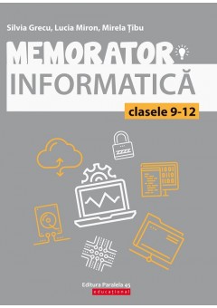 Memorator de informatica pentru clasele IX-XII. Limbajul C++