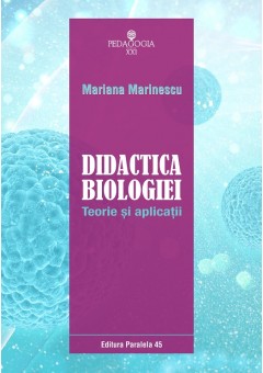 Didactica biologiei. Teorie si aplicatii