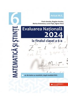 Evaluarea Nationala 2024 la finalul clasei a VI-a Matematica si Stiinte