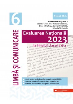 Evaluarea Nationala 2023 la finalul clasei a VI-a Limba si comunicare