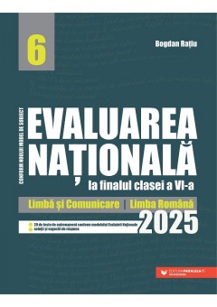 Evaluarea Nationala la finalul clasei a VI-a 2025 Limba si comunicare  Limba romana