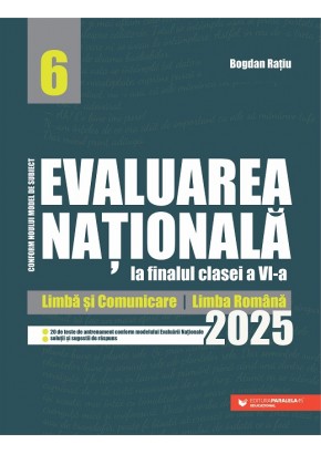 Evaluarea Nationala la finalul clasei a VI-a 2025 Limba si comunicare  Limba romana