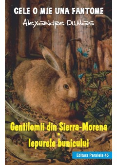 Gentilomii din Sierra-Morena - Iepurele bunicului