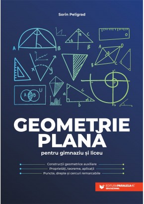 Geometrie plana pentru gimnaziu si liceu