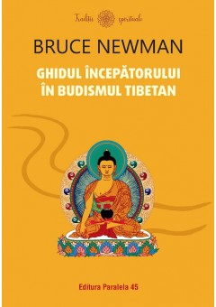 Ghidul incepatorului in budismul tibetan