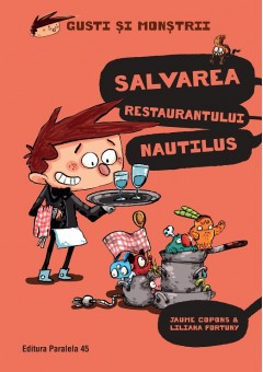 Gusti si monstrii Volumul II: Salvarea restaurantului Nautilus