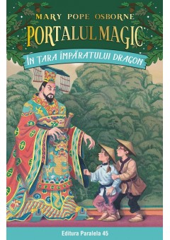 In tara Imparatului Dragon. Portalul Magic nr. 14 Editia a II-a