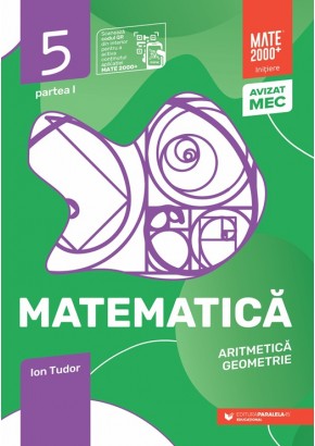 Matematica Aritmetica, geometrie Clasa a V-a, partea I Mate 2000 Initiere Edita a IX-a