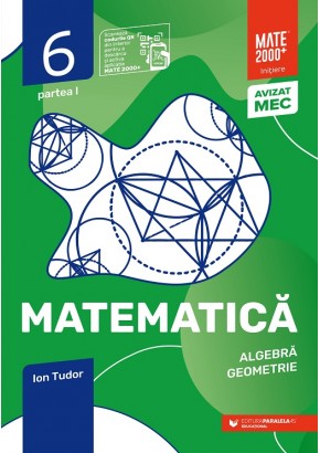 Matematica algebra, geometrie caiet de lucru clasa a VI-a initiere partea I. Editia 2020 - 2021