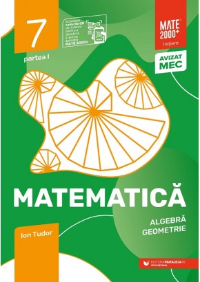 Matematica algebra, geometrie caiet de lucru clasa a VII-a initiere partea I. Editia 2020 - 2021