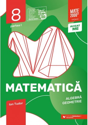 Matematica Algebra, geometrie caiet de lucru clasa a VIII-a initiere partea I Editia a VII-a