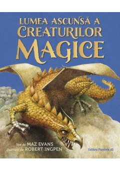 Lumea ascunsa a creaturilor magice