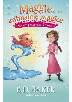 Maggie si animalele magice - Vol 2: Salvarea pestisorului fermecat
