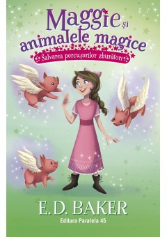 Maggie si animalele magice - Vol. 4: Salvarea porcusorilor zburatori