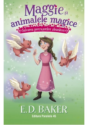 Maggie si animalele magice - Vol. 4: Salvarea porcusorilor zburatori