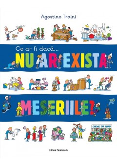 Ce ar fi daca… nu ar exista meseriile?