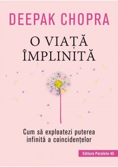 O viata implinita. Cum s..