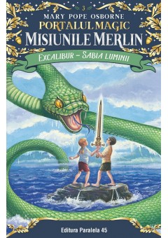 Excalibur Sabia luminii Portalul Magic, Misiunile Merlin nr 3