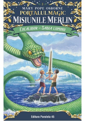 Excalibur Sabia luminii Portalul Magic, Misiunile Merlin nr 3