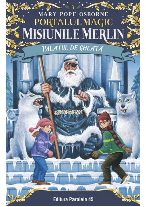 Palatul de gheata Portalul Magic – Misiunile Merlin nr 4