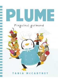 Plume, pinguinul gurmand