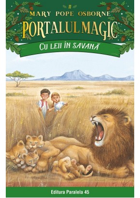 Cu leii in savana Portalul Magic nr 11 Editia a III-a