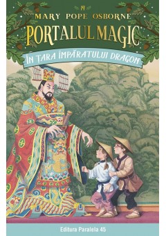 In tara Imparatului Dragon - Portalul Magic nr 14 (III-05)