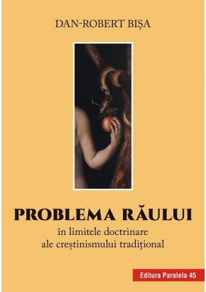 Problema raului in limitele doctrinare ale crestinismului traditional