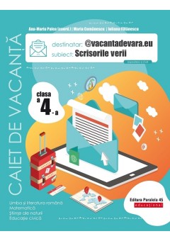 Scrisorile verii. Caiet de vacanta. Clasa a IV-a