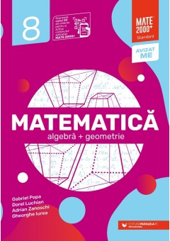 Matematica Algebra, geometrie clasa a VIII-a standard Editia a II-a