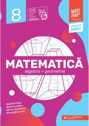 Matematica Algebra, geometrie Clasa a VIII-a Mate 2000 Standard Editia a VI-a