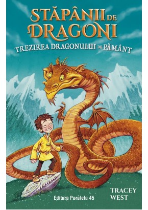 Stapanii de Dragoni. Trezirea Dragonului de Pamant Vol 1