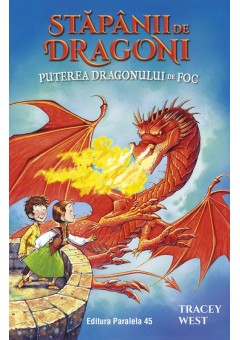 Stapanii de Dragoni. Puterea Dragonului de Foc Vol 4