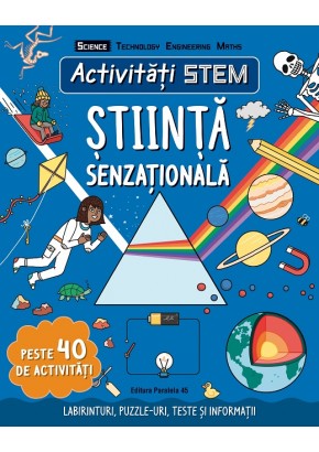 Activitati STEM: stiinta senzationala