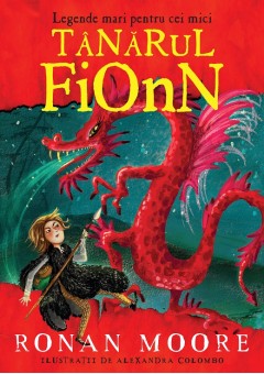 Tanarul Fionn - Legende mari pentru cei mici