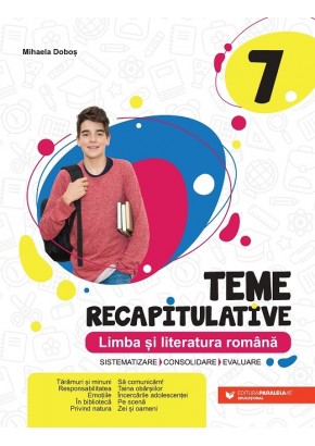 Teme recapitulative Limba si literatura romana clasa a VII-a