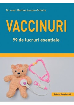 Vaccinuri. 99 de lucruri esentiale