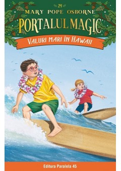 Valuri mari in Hawaii. Portalul magic nr. 24 Editia a II-a (PM-25)
