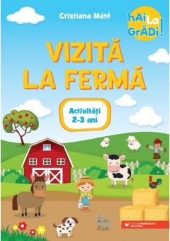 Hai la gradi! Vizita la ferma activitati 2-3 ani