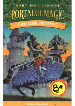 Cavalerul misterios. Portalul magic nr. 2 Editia a IV-a (I-05)