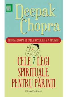 Cele sapte legi spirituale pentru parinti