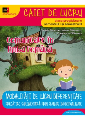 Comunicare in limba romana. Clasa pregatitoare