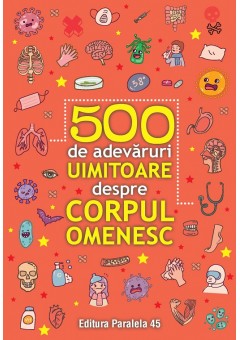 500 de adevaruri uimitoa..