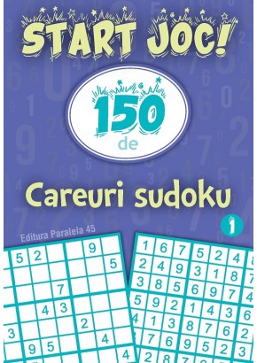 START JOC! 150 de careuri sudoku Volumul 1