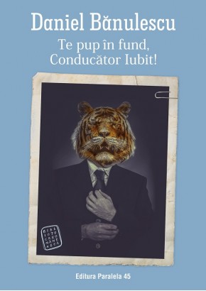 Te pup in fund, Conducator Iubit!