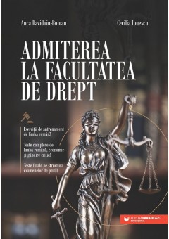 Admiterea la Facultatea de Drept. Exercitii de antrenament de limba romana